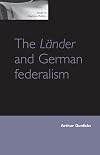 The Lander and German Federalism (Issues in German Politics)