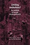 Limiting Institutions?: The Challenge of Eurasian Security Governance