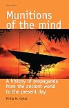 Munitions of the Mind: A History of Propaganda, Third Edition