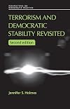 Terrorism and Democratic Stability Revisited (Perspectives on Democratic Practice)