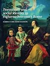 Portraiture and Social Identity in Eighteenth-Century Rome