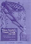 Botany, Sexuality and Women's Writing, 1760-1830: From Modest Shoot to Forward Plant