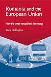 Romania and the European Union : how the weak vanquished the strong