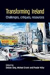 Transforming Ireland: Challenges, Critiques, Resources