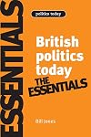 Essentials of British Politics Today