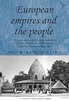 European Empires and the People: Popular Responses to Imperialism in France, Britain, the Netherlands, Belgium, Germany and Italy (Studies in Imperialism)