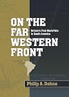 On the far Western front: Britain's First World War in South America