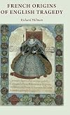 French Origins of English Tragedy