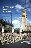 Defending the Realm: The Politics of Britain's Small Wars Since 1945