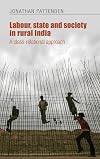 Labour, state and society in rural India : a class-relational approach