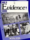 What Is Evidence? Pupils' Book