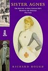 'SISTER AGNES: HISTORY OF KING EDWARD VII'S HOSPITAL FOR OFFICERS, 1899-1999'