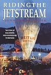 Riding the Jetstream :The Story of Ballooning: From Montgolfier to Breitling