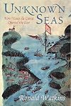 Unknown Seas: How Vasco Da Gama Opened The East