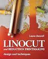 Linocut and Reduction Printmaking: Design and techniques