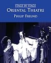 Oriental Theatre: Stage By Stage: Volume II
