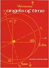 Angels of time : meditations in conjunction with thethirty-six decans of the zodiac : a book of hours