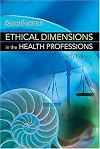 Ethical Dimensions in the Health Professions