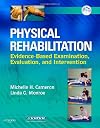 Physical Rehabilitation: Evidence-Based Examination, Evaluation, and Intervention