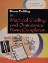 Power Building in Medical Coding and Insurance Form Completion