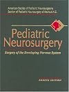 Pediatric Neurosurgery: Surgery of the Developing Nervous System