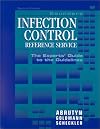 Saunders Infection Control Reference Service with CD-ROM: The Experts' Guide to the Guidelines