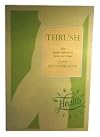 Thrush: The Yeast Infection You Can Beat (Thorsons's Women's Health Series)