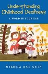 Understanding Childhood Deafness