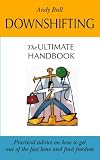 Downshifting: The Ultimate Handbook
