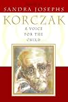 A Voice for the Child: The Inspirational Words of Janusz Korczak
