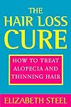 The Hair Loss Cure, Revised Edition: How to Treat Alopecia and Thinning Hair