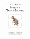 The Tale of Johnny Town-Mouse