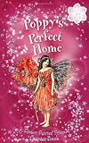 Poppy's Perfect Home (Flower Fairies Friends)
