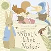 Peter Rabbit: What's That Noise? (Peter Rabbit Naturally Better)