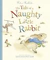 Peter Rabbit: The Tale of a Naughty Little Rabbit