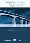 Post Tensioned Concrete Bridges/Ponts En Beton Precontraint Par Post-Tension