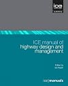 ICE Manual of Highway Design and Management (Ice Manuals)