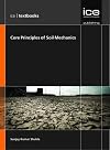 Core Principles of Soil Mechanics (ICE Textbook series)