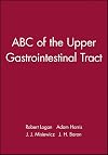 ABC of the Upper Gastrointestinal Tract (ABC Series)