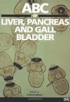 ABC of Liver, Pancreas and Gall Bladder (ABC Series)