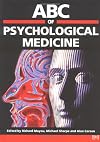 ABC of Psychological Medicine (ABC Series)