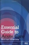 Essential Guide to Acute Care