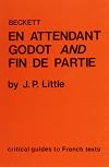 Beckett: "En Attendant Godot" and "Fin de Partie" (Critical Guides to French Texts)