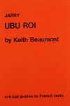 Jarry: "Ubu Roi" (Critical Guides to French Texts)