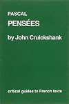 Pascal Pensees (Critical Guides to French Texts)
