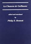 Chanson (La) de Guillaume Vol.II: Text and Translation (CRITICAL GUIDES TO FRENCH TEXTS)