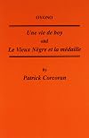 Oyono: Une Vie De Boy and Le Vieux Negre Et La Medaille (Critical Guides to French Texts)