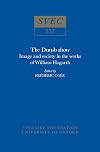 The Dumb Show: Image and Society in the Works of William Hogarth (Studies on Voltaire & the Eighteenth Century)