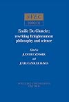 Emilie Du Châtelet: Rewriting Enlightenment Philosophy and Science