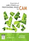 Essentials of law, ethics and professional issues for CAM